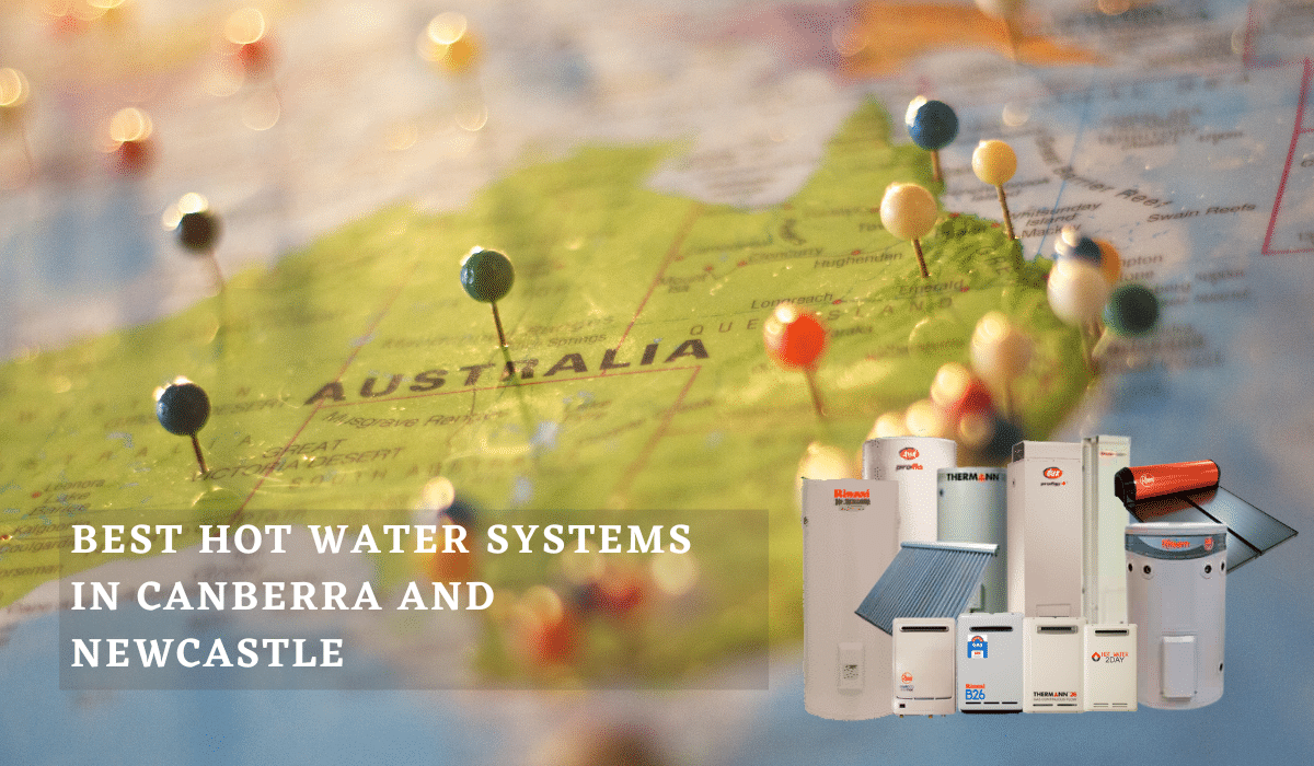 Best Hot Water Systems In Canberra And Newcastle