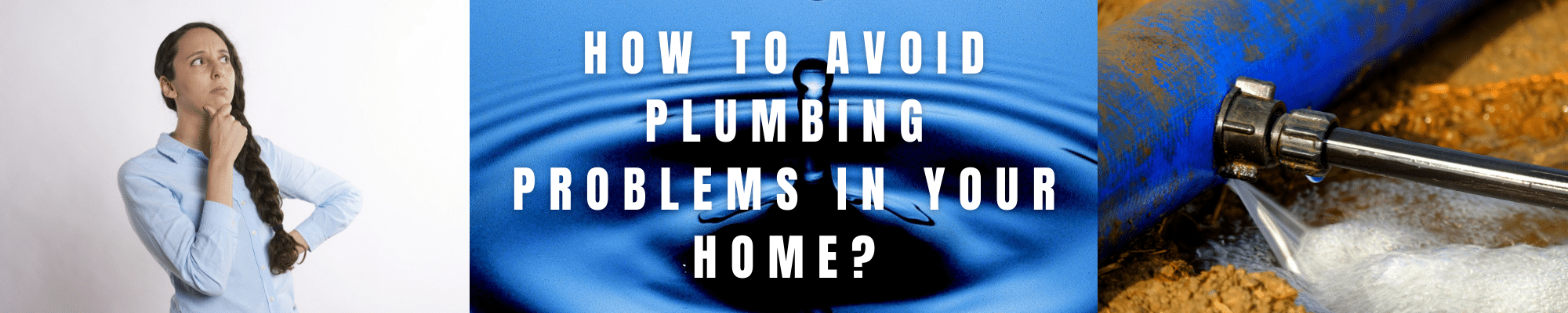 How To Avoid Plumbing Problems In Your Home