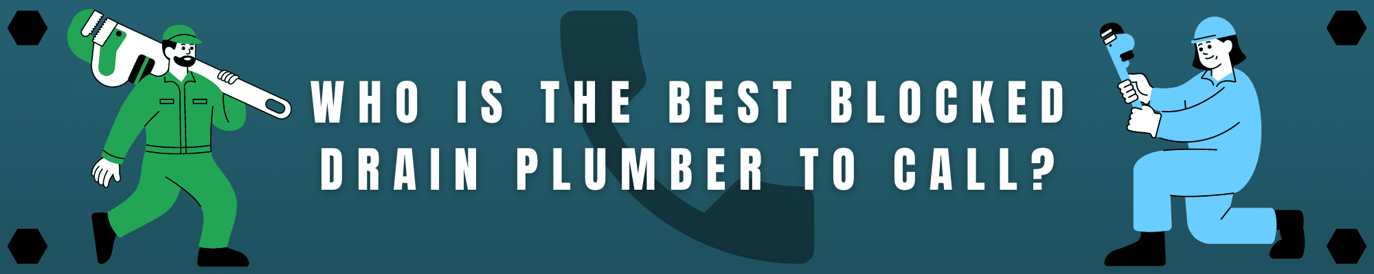 Who Is The Best Blocked Drain Plumber To Call