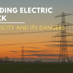 Avoiding Electric Shock: Electricity And Its Dangers