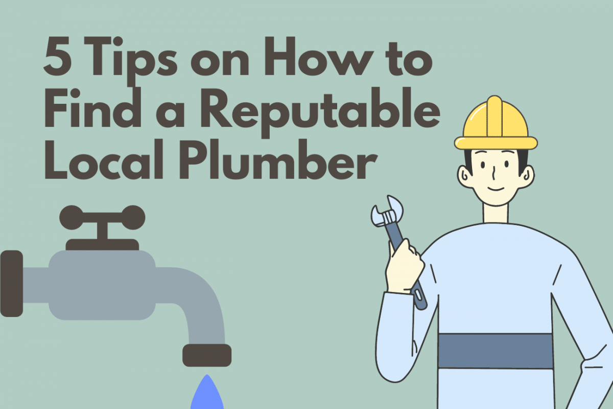 5 Tips On How To Find The A Trusted Local Tradie Plumber